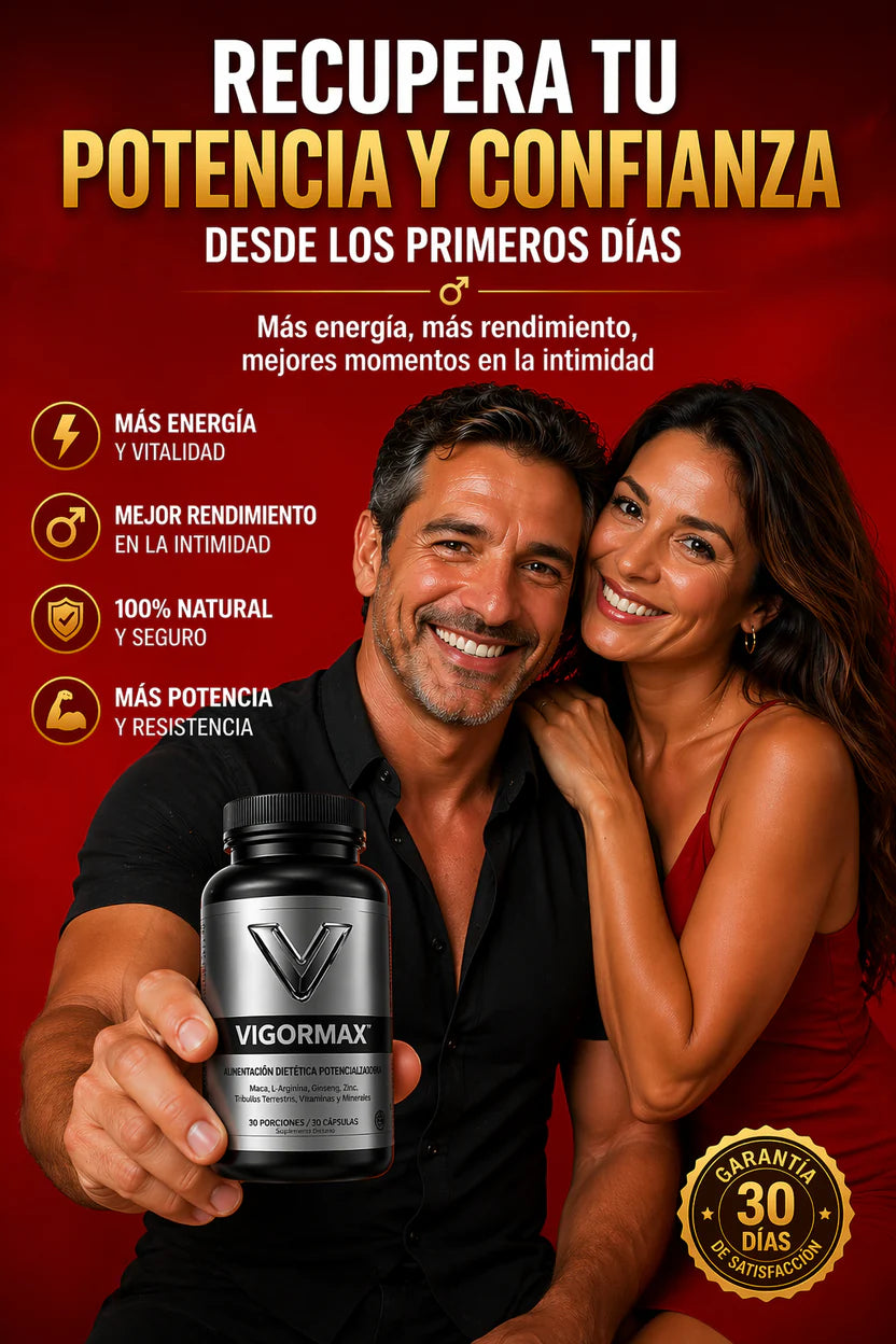 🔥  Vigor Max – Mejore su rendimiento y confianza de forma natural
